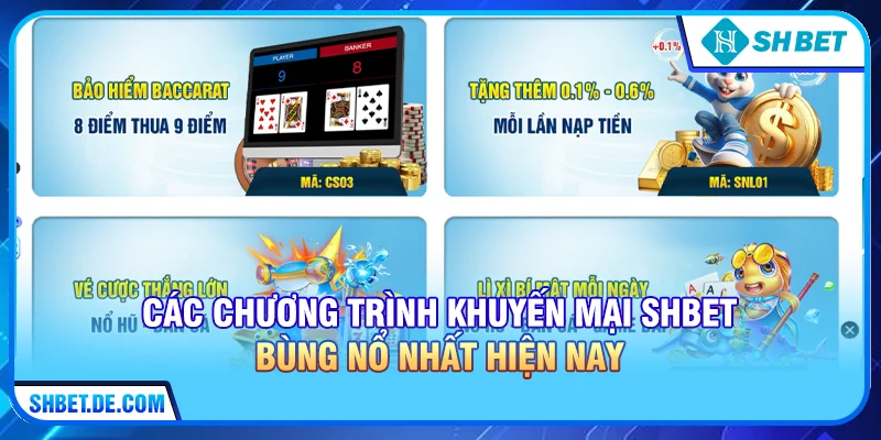Các chương trình Khuyến mại SHBET bùng nổ nhất hiện nay