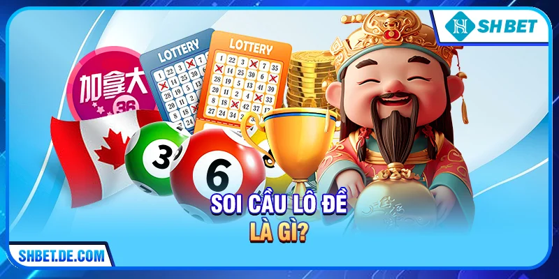 Soi cầu lô đề là gì?