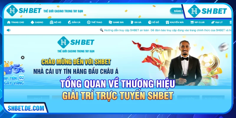 Tổng quan về thương hiệu giải trí trực tuyến SHBET